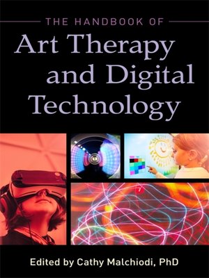 cover image of The Handbook of Art Therapy and Digital Technology